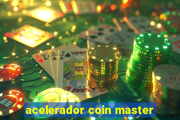 acelerador coin master